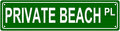 PRIVATE BEACH PL Space Metal Tin Street Sign Bar Cafe Garage Cave Home Room by Unknown