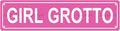 GIRL GROTTO Space Metal Tin Street Sign Bar Cafe Garage Cave Home Room Wall by Unknown
