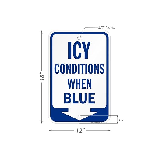 SmartSign 18 x 12 inch Icy Conditions When Blue Sign - Image 6