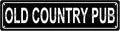 OLD COUNTRY PUB Space Metal Tin Street Sign Bar Cafe Garage Cave Home Room Wall by Unknown