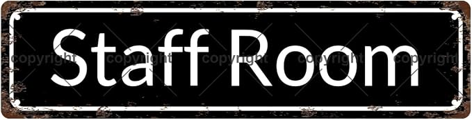 Staff Room Space Vintage Metal Tin Sign, Street Sign, Home Decor, Room Decor by Unknown