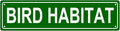 BIRD HABITAT Space Metal Tin Street Sign Bar Cafe Garage Cave Home Room Wall by Unknown