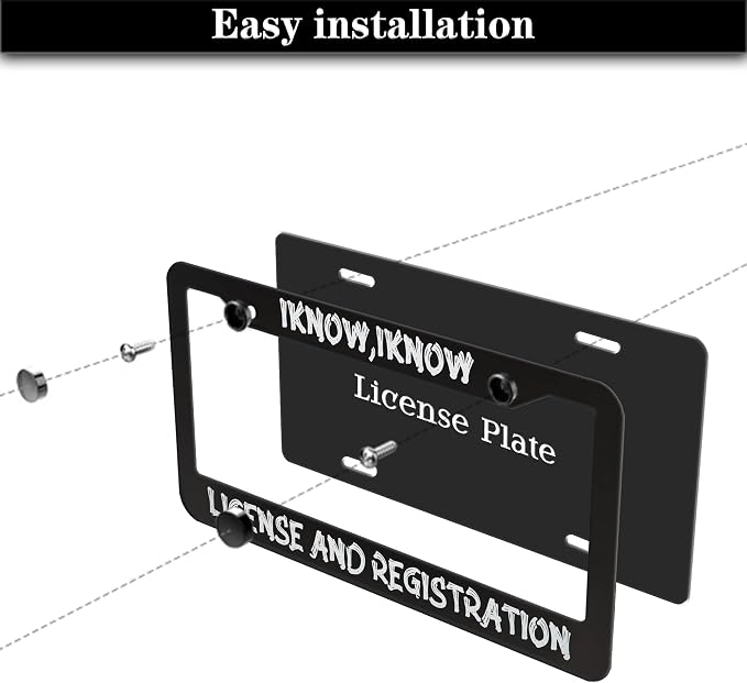 Front License Plate Bracket Black and White License Plate Frames I Know I Know - Image 7