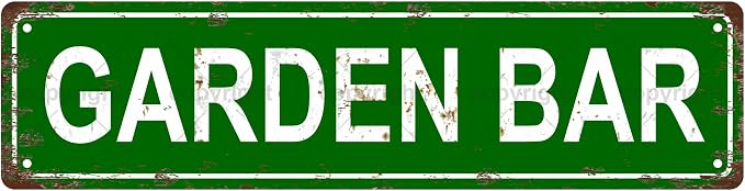 GARDEN BAR Space Vintage Metal Tin Sign, Street Sign, Home Decor, Room Decor by Unknown