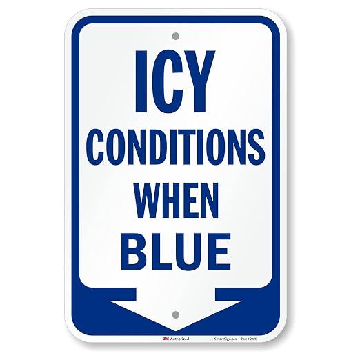 SmartSign Icy Conditions When Blue Sign by SmartSign