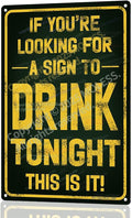 "Sign to Drink Tonight" Funny Bar Sign or Man Cave Decor | 12x8″ Durable by MOLESSSIGNS