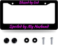 Blessed by God Spoiled by My Husband License Plate Frame Funny Texts License by GORSNKYE