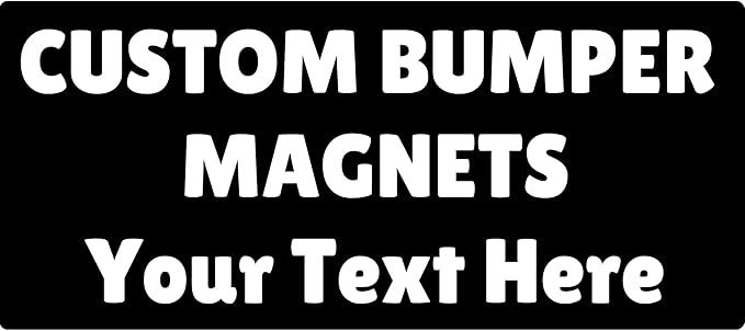 Custom Magnetic Bumper Customizable Magnet Design Your Own Custom Magnet by MyHappyCustomizedGifts
