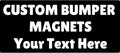 Custom Magnetic Bumper Customizable Magnet Design Your Own Custom Magnet by MyHappyCustomizedGifts