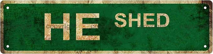 HE SHED Vintage Metal Tin Sign, Street Sign, Home Decor, Room Decor, Wall Decor by Unknown