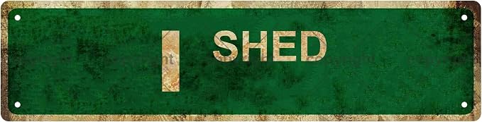 I SHED Vintage Metal Tin Sign, Street Sign, Home Decor, Room Decor, Wall Decor by Unknown