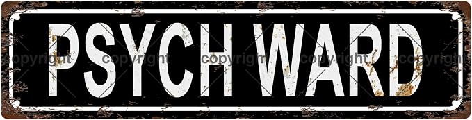 PSYCH WARD Vintage Metal Tin Sign, Street Sign, Home Decor, Room Decor by Unknown