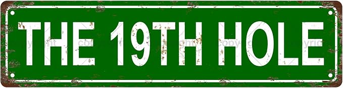 THE 19TH HOLE Space Vintage Metal Tin Sign, Street Sign, Home Decor, Room Decor by Unknown