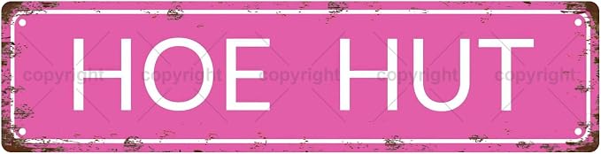 HOE HUT Vintage Metal Tin Sign, Street Sign, Home Decor, Room Decor, Wall Decor by Unknown