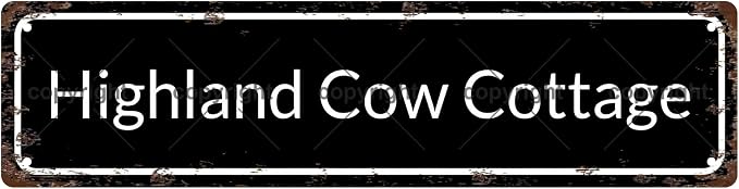 Highland Cow Cottage Vintage Metal Tin Sign, Street Sign, Home Decor, Room Decor by Unknown