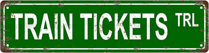 TRAIN TICKETS TRL Space Vintage Metal Tin Sign, Street Sign, Home Decor by Unknown