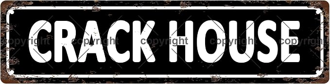 CRACK HOUSE Vintage Metal Tin Sign, Street Sign, Home Decor, Room Decor by Unknown
