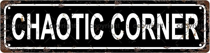 CHAOTIC CORNER Space Vintage Metal Tin Street Sign Bar Cafe Garage Cave Home by Unknown