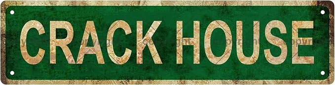 CRACK HOUSE Vintage Metal Tin Sign, Street Sign, Home Decor, Room Decor by Unknown